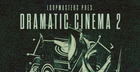 Dramatic Cinema 2