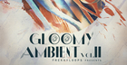 Gloomy Ambient Vol 2