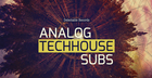 Analog Tech House Subs