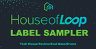 House Of Loop Label Sampler