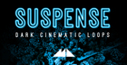 Suspense - Dark Cinematic Loops