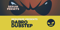 Dabromusic dabro dubstep serum presets 1000 512