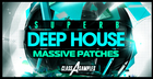 Deep House Superb Massive Patches