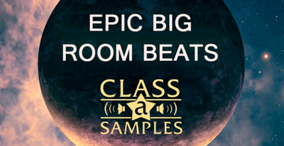 Class a samples   epic big room beats 1000 512