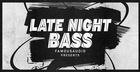 Late Night Bass