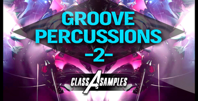 Class a samples groove percussions 2 1000 512