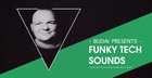 Budai Presents Funky Tech Sounds