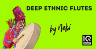 Iq samples  deep ethnic flutes by neki cover 1000x512
