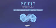 Aubit petit for serum vol 1  artwork 512 serum presets