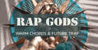 Rap Gods: Warm Chords & Future Trap