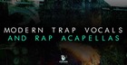 Modern Trap Vocals & Rap Acapellas