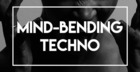 Mind Bending Techno
