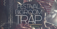 Fa fbt festival bigroom trap 1000x512 web