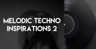 melodic Techno Inspirations 2