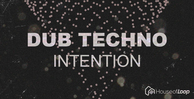 Dub techno intention house of loop samples 512 web