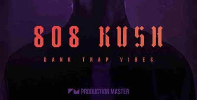 808 kush dank vibes production master trap loops 512