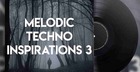 Melodic Techno Inspirations 3