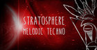 Stratosphere - Melodic Techno