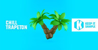 Keepitsample chill trapeton reggaeton trap sounds 512 web