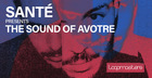 Santé - The Sound Of Avotre
