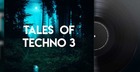 Tales of Techno 3