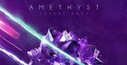 Amethyst - Future Bass