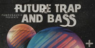 Fa ftb futuretrap bass 1000x512 web
