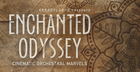 Enchanted Odyssey - Cinematic Orchestral Marvels