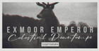 Exmoor Emperor - Celestial Downtempo