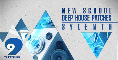 99 patches new school deep house sylenth presets 1000 512