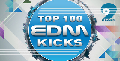 99 patches top 100 edm kicks 1000 512