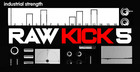 Raw Kick 5