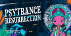 Psytrance Resurrection