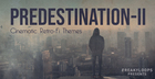 Predestination 2: Cinematic Retro-Fi Themes