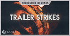 Trailer Strikes