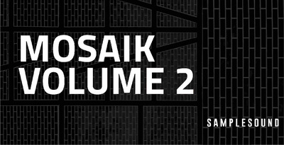 1000x512 mosaik volume 2 samplesound