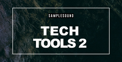Tech tools volume 2 samplesound 1000x512