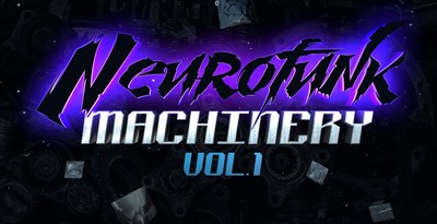 Neurofunk machinery vol 1 1000x512 web
