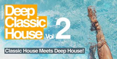 Deep classic house 2 loopmasters 1000x512web