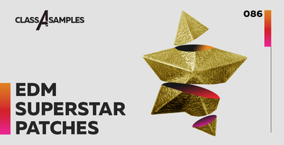 Class a samples edm superstar patches 1000 512 web