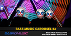 Bass Music Carousel Vol. 3