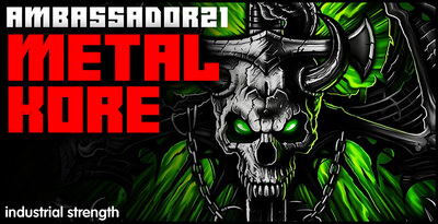 4 ambasador21 metal kore  hardcore  digital hardcore  industrial hardcore  industrial  drum hits  guitars  drum loops 1000 x 512 web