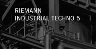 Riemann industrial techno 5 artwork loopmastersweb