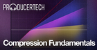 Compression Fundamentals