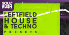 Leftfield House & Techno Presets