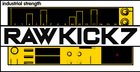 Raw Kick 7