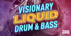 Visionary Liquid Drum & Bass
