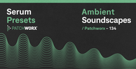 Royalty free serum presets  ambient sounds  wide pads  atmosphere samples  midi files  lead   pluck presets 512