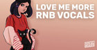 Love Me More RnB Vocals