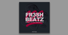 FR3SH BEATZ